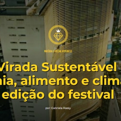 Fórum Virada Sustentável debate economia, alimento e clima na 9a edição do festival