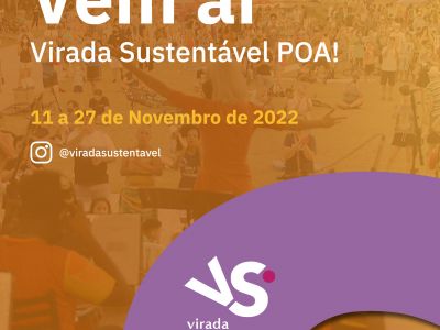 Atrações selecionadas pelo edital da Virada Sustentável Porto Alegre 2022